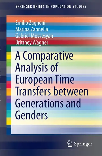 Cover of A Comparative Analysis of European Time Transfers between Generations and Genders