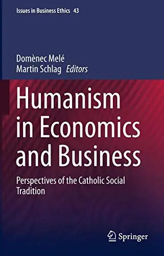 Cover of Humanism in Economics and Business