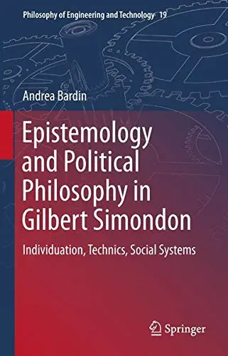 Cover of Epistemology and Political Philosophy in Gilbert Simondon