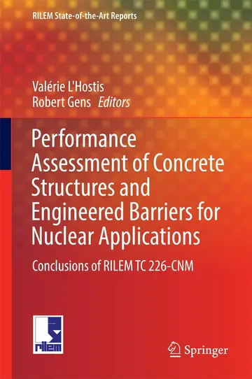 Cover of Performance Assessment of Concrete Structures and Engineered Barriers for Nuclear Applications