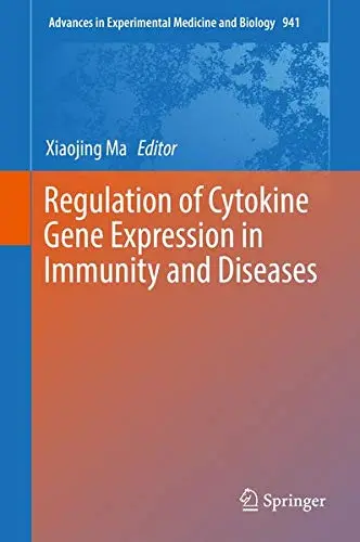 Cover of Regulation of Cytokine Gene Expression in Immunity and Diseases