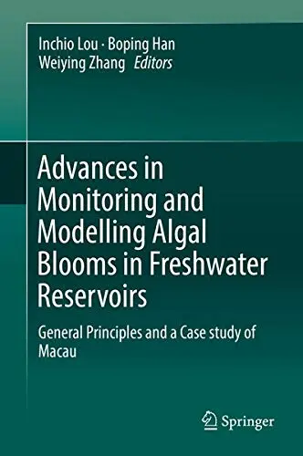 Cover of Advances in Monitoring and Modelling Algal Blooms in Freshwater Reservoirs