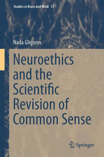 Cover of Neuroethics and the Scientific Revision of Common Sense