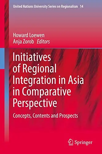 Cover of Initiatives of Regional Integration in Asia in Comparative Perspective
