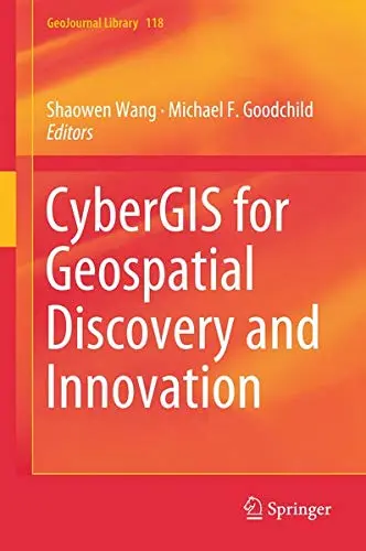 Cover of CyberGIS for Geospatial Discovery and Innovation