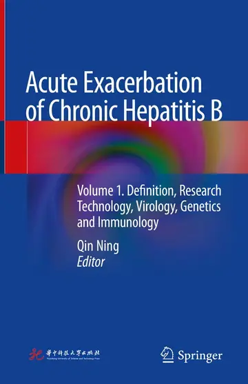Cover of Acute Exacerbation of Chronic Hepatitis B Definition Research Technology Virology Genetics and Immunology Vol 1