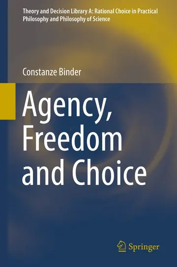 Cover of Agency, Freedom and Choice