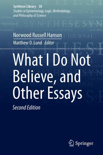 Cover of What I Do Not Believe, and Other Essays