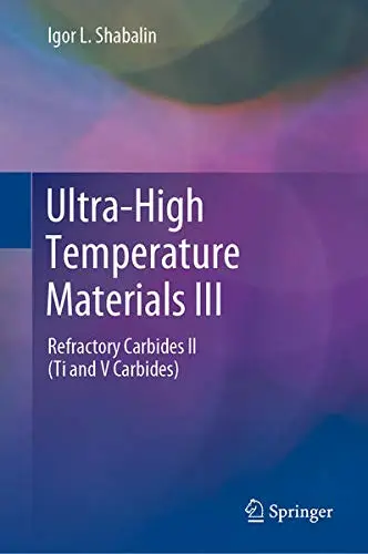 Cover of Ultra-High Temperature Materials III