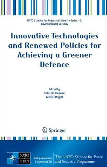 Cover of Innovative Technologies and Renewed Policies for Achieving a Greener Defence