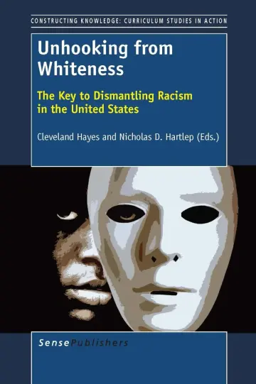 Cover of Unhooking from Whiteness