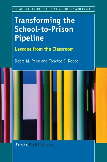 Cover of Transforming the School-to-Prison Pipeline