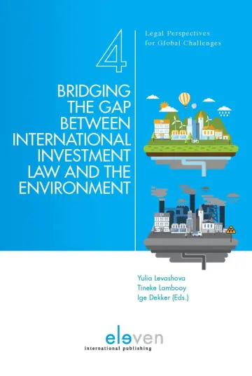 Cover of Bridging the Gap Between International Investment Law and the Environment