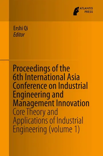 Cover of Proceedings of the 6th International Asia Conference on Industrial Engineering and Management Innovation
