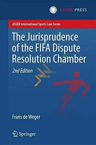 Cover of The Jurisprudence of the FIFA Dispute Resolution Chamber