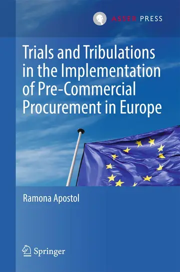 Cover of Trials and Tribulations in the Implementation of Pre-Commercial Procurement in Europe