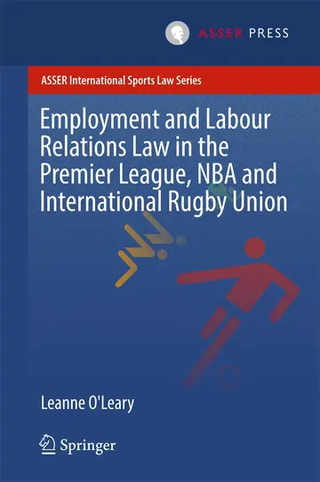Cover of Employment and Labour Relations Law in the Premier League, NBA and International Rugby Union