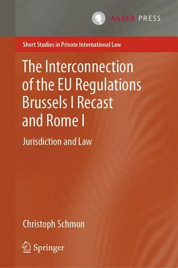 Cover of The Interconnection of the EU Regulations Brussels I Recast and Rome I
