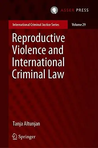 Cover of Reproductive Violence and International Criminal Law