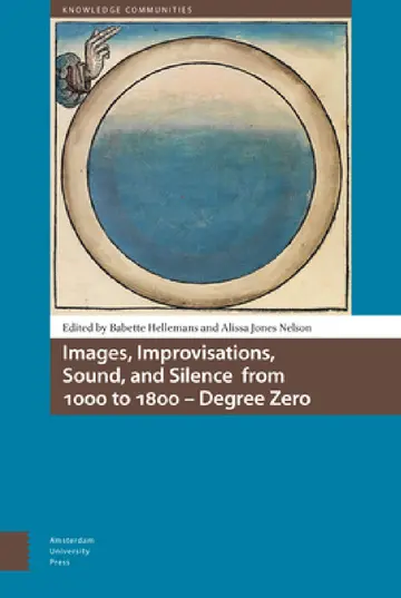 Cover of Images, Improvisations, Sound, and Silence from 1000 to 1800 - Degree Zero