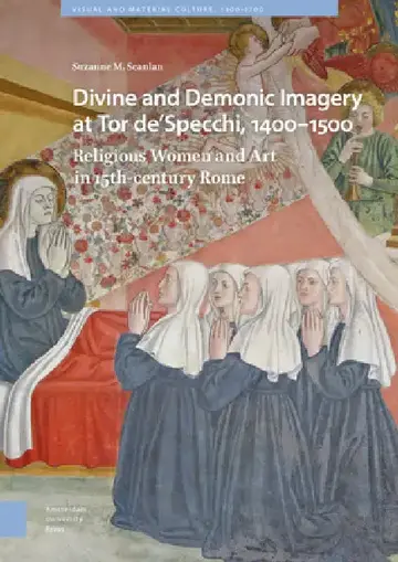 Cover of Divine and Demonic Imagery at Tor De'specchi, 1400-1500