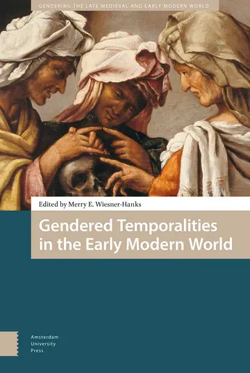 Cover of Gendered Temporalities in the Early Modern World