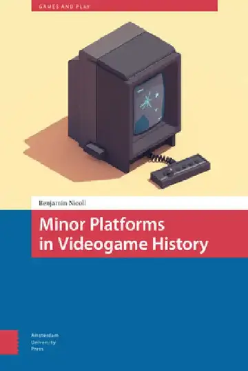 Cover of Minor Platforms in Videogame History