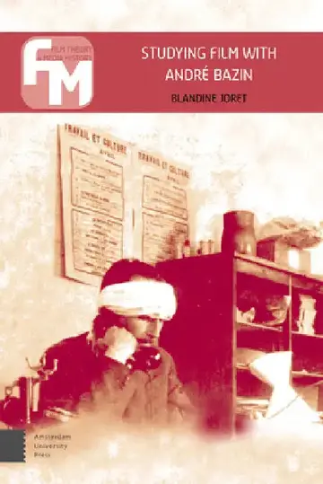 Cover of Studying Film with André Bazin