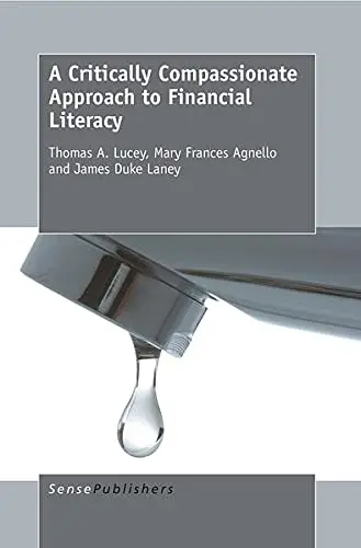 Cover of A Critically Compassionate Approach to Financial Literacy