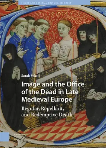 Cover of Image and the Office of the Dead in Late Medieval Europe