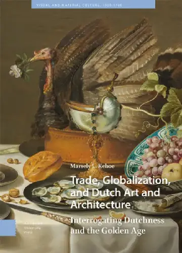 Cover of Trade, Globalization, And Dutch Art And Architecture