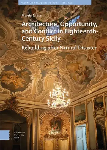 Cover of Architecture, Opportunity, and Conflict in Eighteenth-Century Sicily