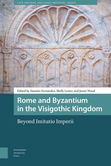 Cover of Rome and Byzantium in the Visigothic Kingdom