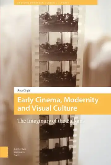 Cover of Early Cinema, Modernity and Visual Culture