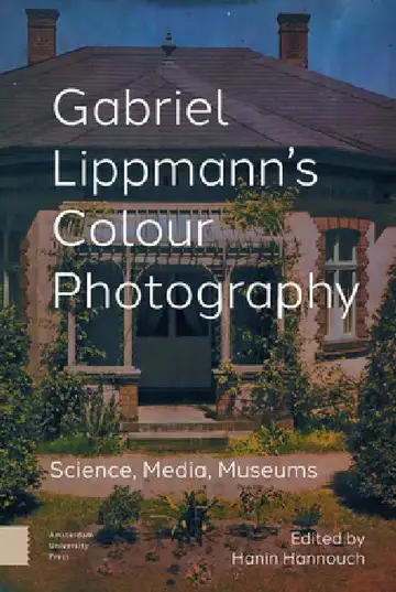 Cover of Gabriel Lippmann's Colour Photography