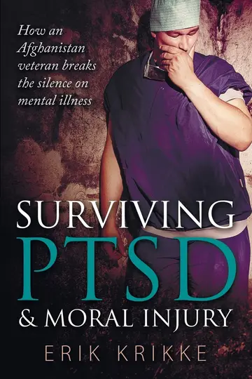 Cover of Surviving PTSD & moral injury