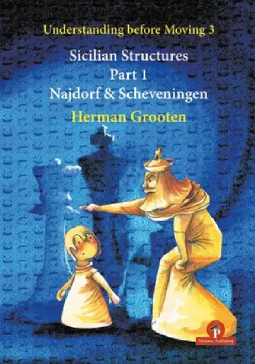 Cover of Understanding Before Moving 3 - Sicilian Structures - Part 1