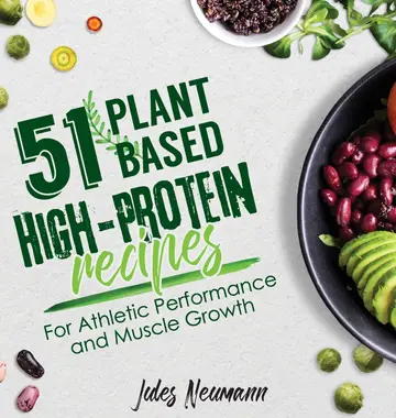 Cover of 51 Plant-Based High-Protein Recipes
