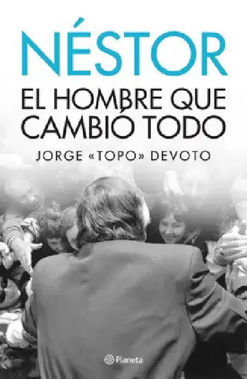 Cover of Nestor. El Hombre Que Lo Cambio Todo