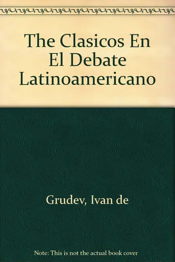 Cover of The Clasicos En El Debate Latinoamericano