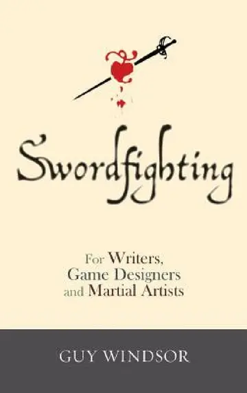 Cover of Swordfighting, for Writers, Game Designers, and Martial Artists