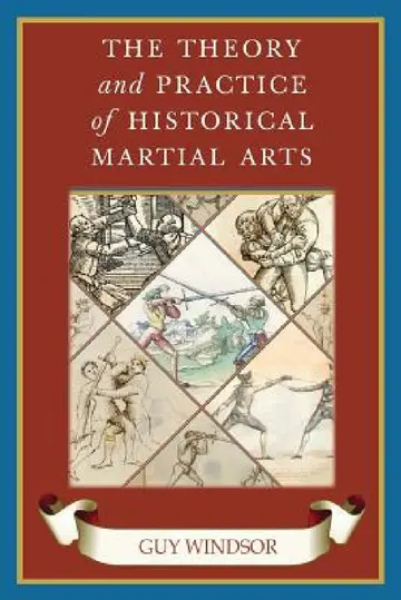 Cover of The Theory and Practice of Historical Martial Arts