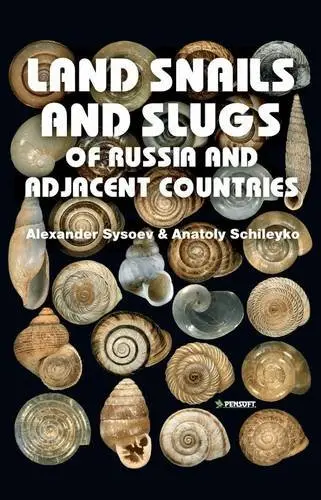 Cover of Land Snails and Slugs of Russia and Adjacent Countries