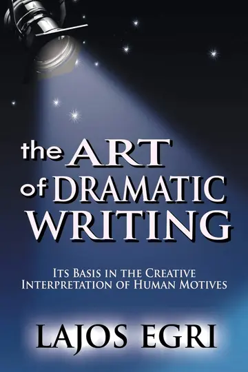 Cover of The Art of Dramatic Writing