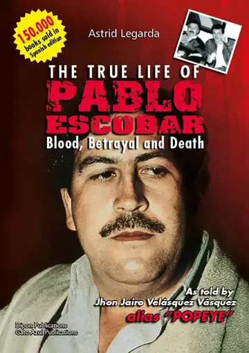 Cover of The True Life of Pablo Escobar