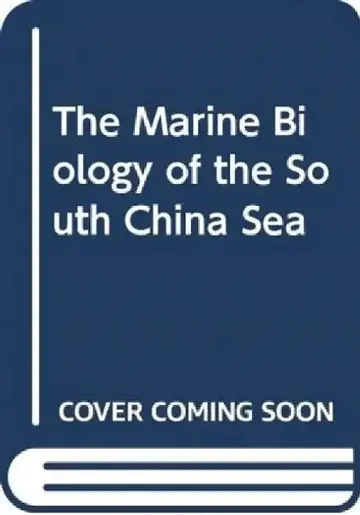 Cover of The Marine Biology of the South China Sea I & II (2 Vols.)