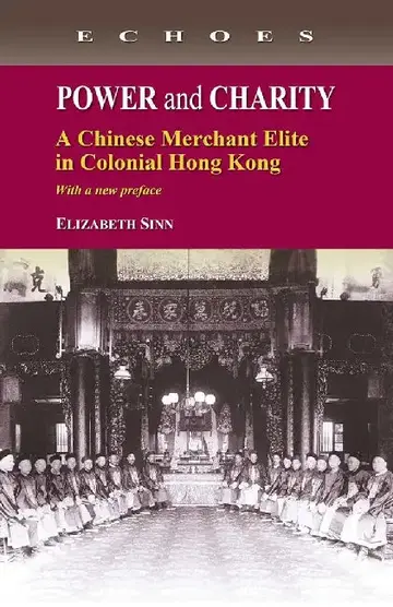Cover of Power and Charity - A Chinese Merchant E