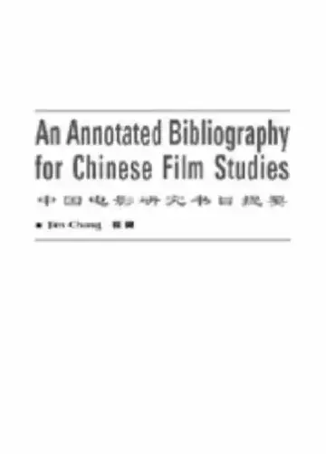 Cover of An Annotated Bibliography of Chinese Fil