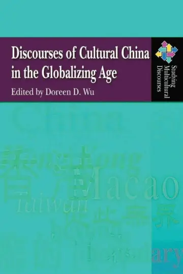 Cover of Discourses of Cultural China in the Globalizing Age