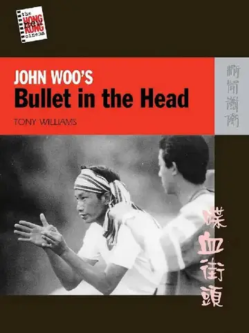 Cover of JOHN WOOS BULLET IN THE HEAD